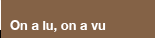 On a lu, on a vu